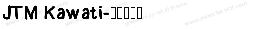 JTM Kawati字体转换